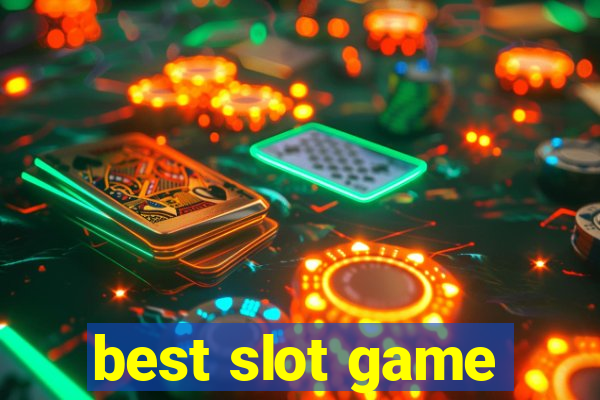 best slot game