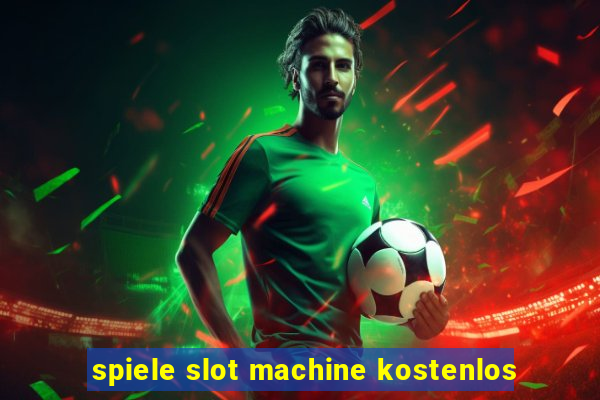 spiele slot machine kostenlos