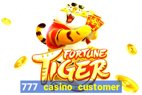 777 casino customer service number