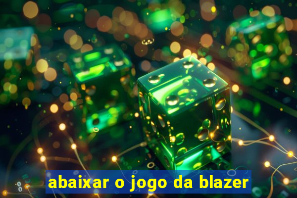 abaixar o jogo da blazer