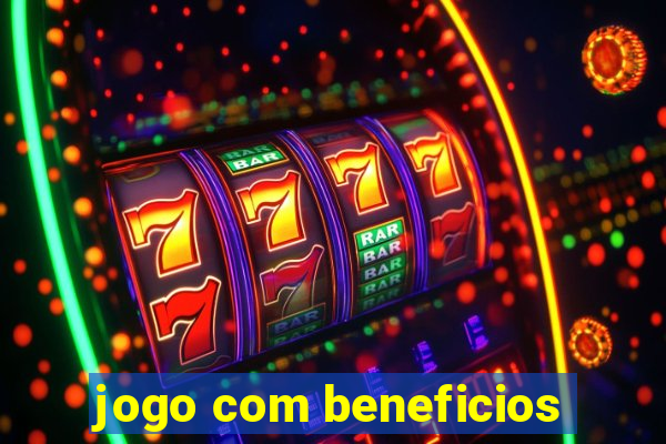 jogo com beneficios