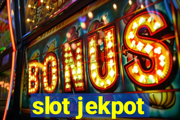 slot jekpot