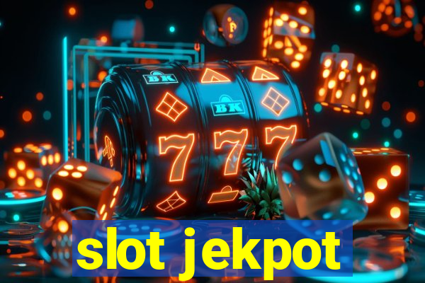 slot jekpot