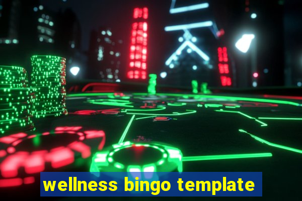 wellness bingo template