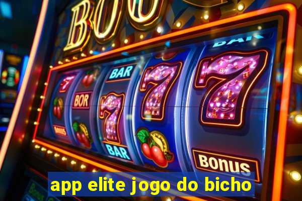 app elite jogo do bicho