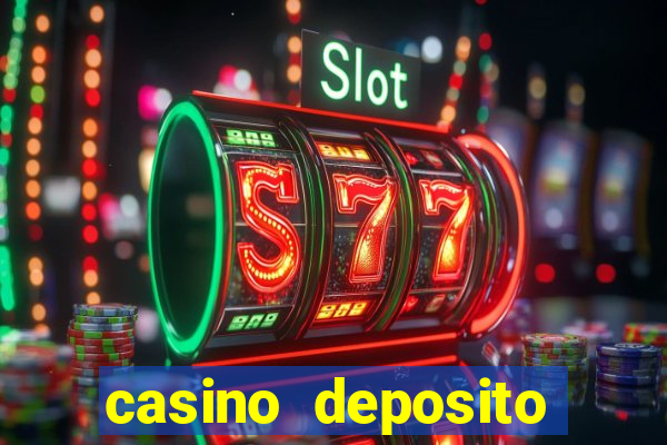 casino deposito minimo 1 real