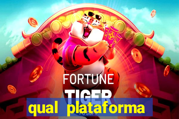 qual plataforma está pagando agora fortune tiger hoje