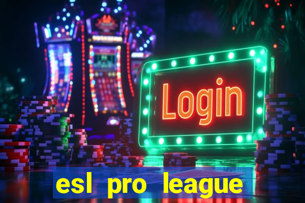 esl pro league season 20 jogos