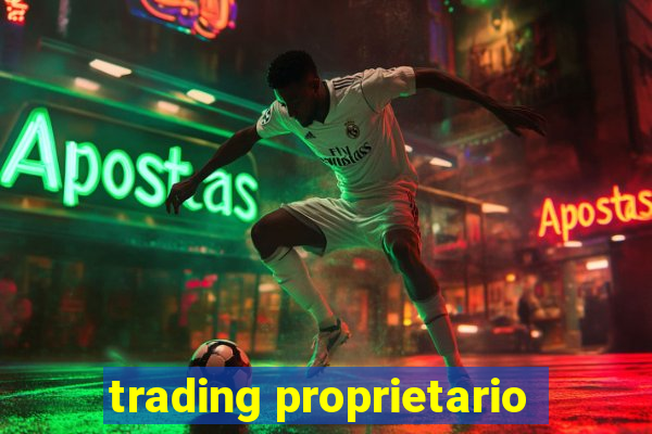 trading proprietario