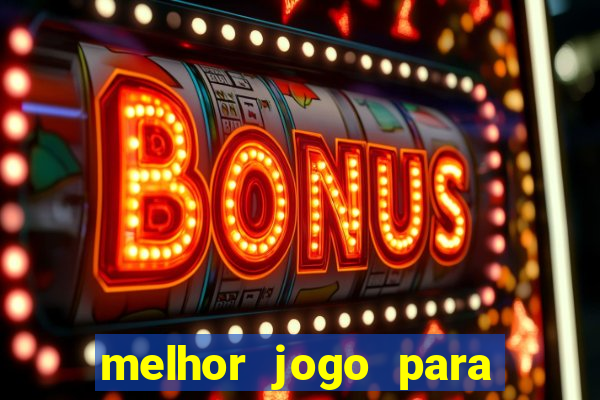 melhor jogo para ganhar dinheiro bet365