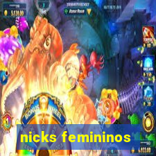 nicks femininos