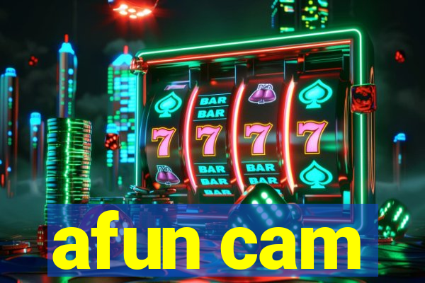 afun cam