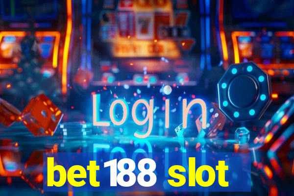 bet188 slot