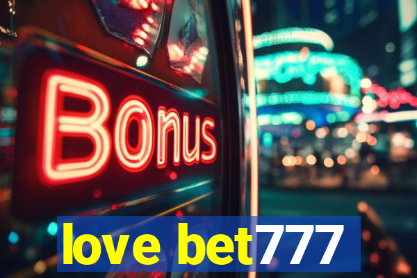 love bet777