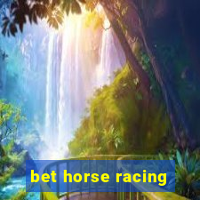 bet horse racing