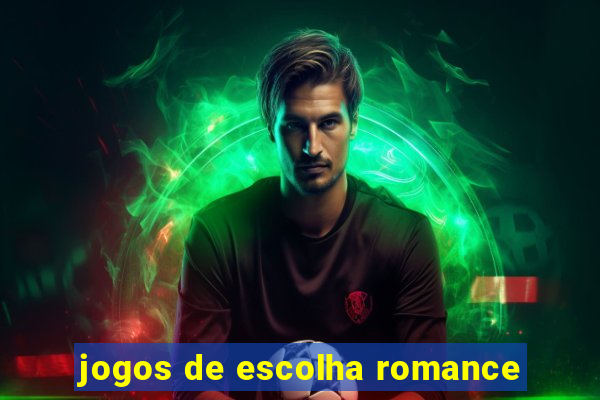 jogos de escolha romance