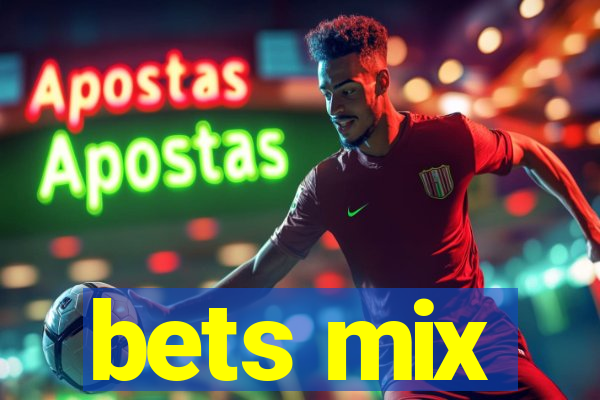 bets mix