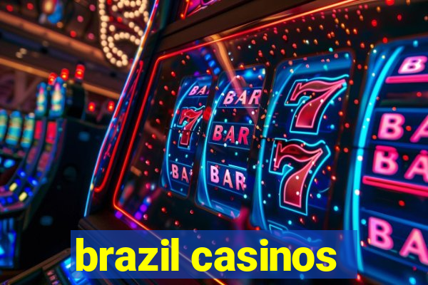 brazil casinos