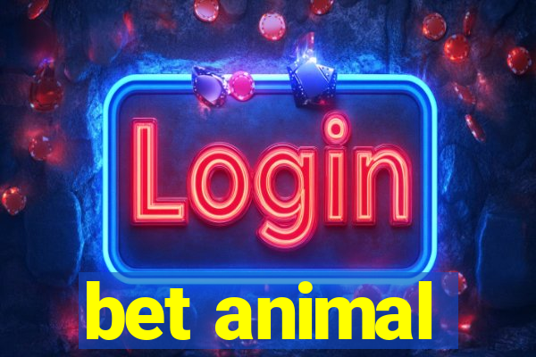 bet animal