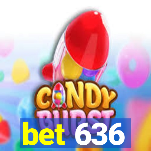 bet 636