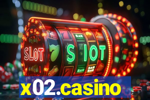 x02.casino