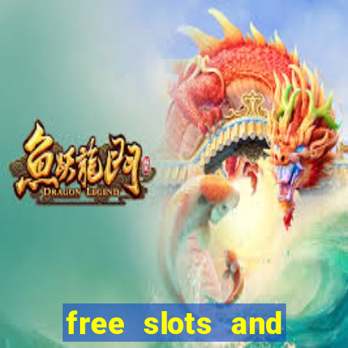 free slots and casino games