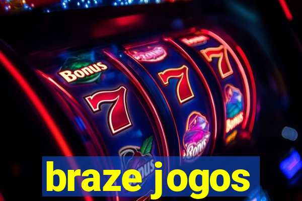 braze jogos