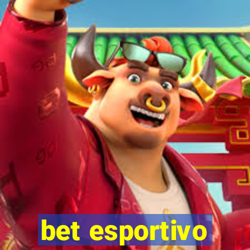 bet esportivo