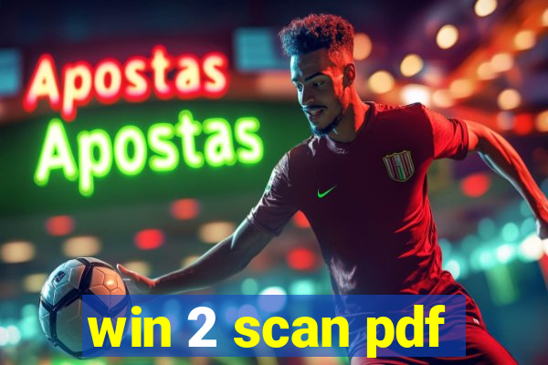 win 2 scan pdf