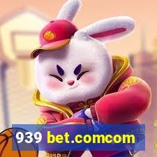 939 bet.comcom