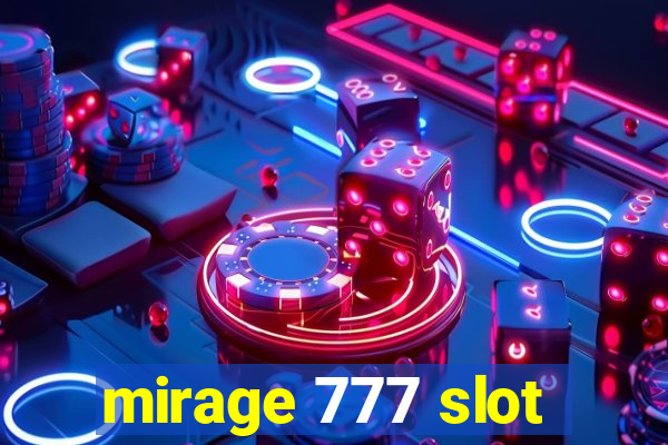 mirage 777 slot