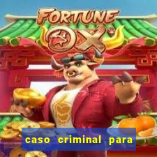 caso criminal para resolver pdf