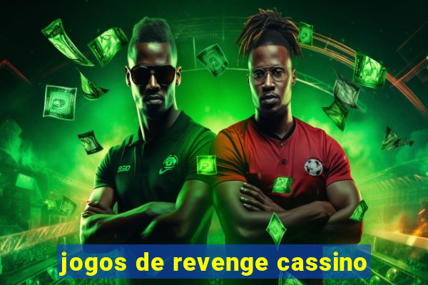 jogos de revenge cassino