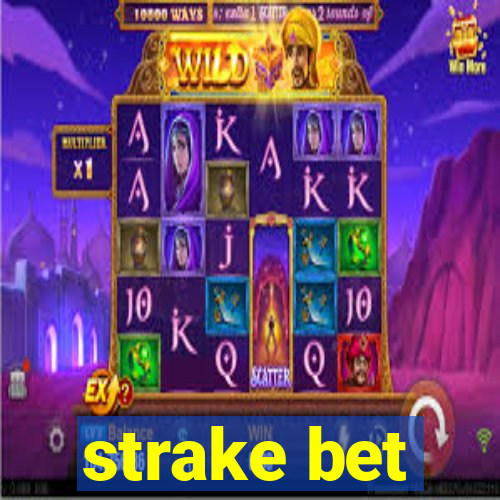 strake bet