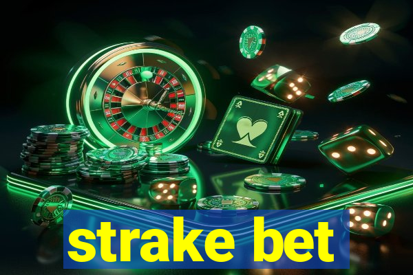 strake bet