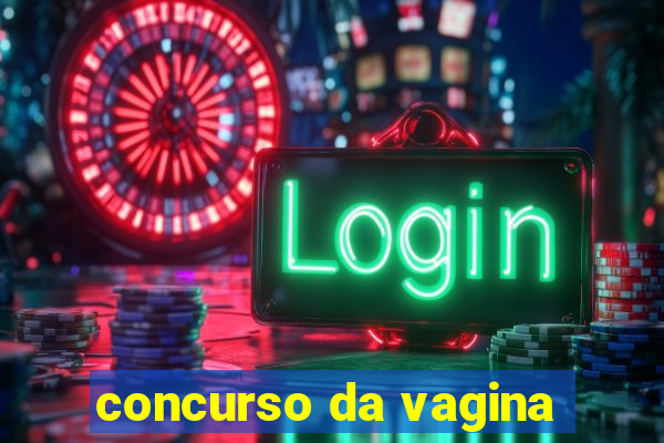 concurso da vagina