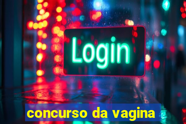 concurso da vagina