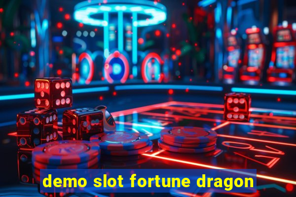 demo slot fortune dragon