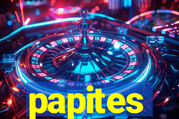 papites