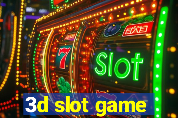 3d slot game