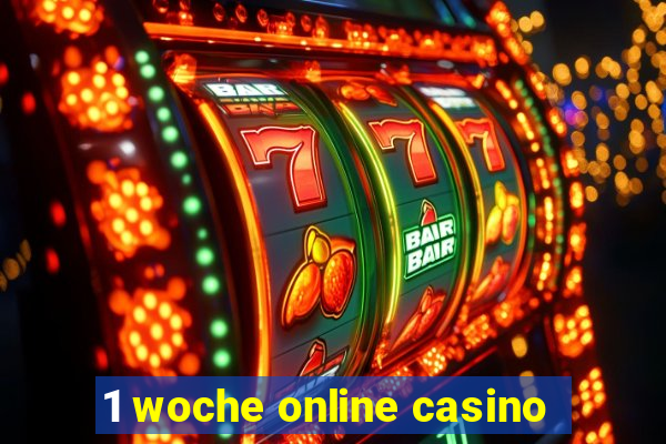 1 woche online casino