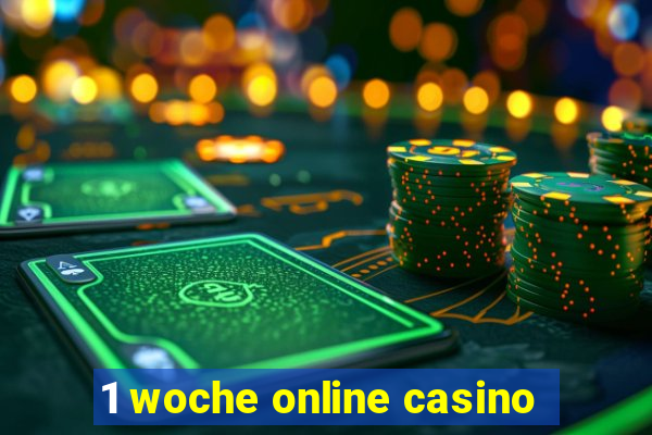 1 woche online casino