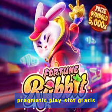 pragmatic play slot gratis