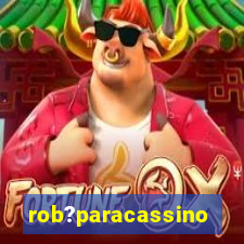 rob?paracassino