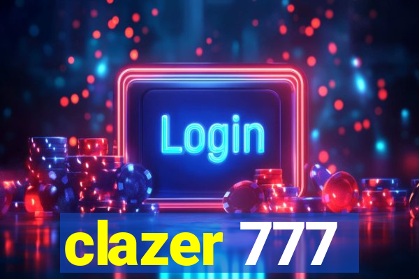 clazer 777