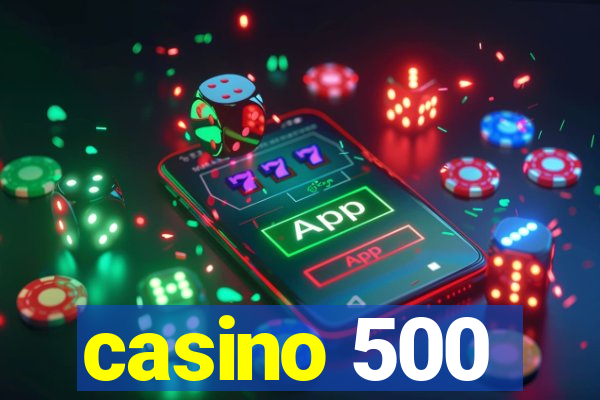 casino 500