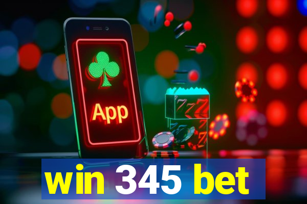 win 345 bet