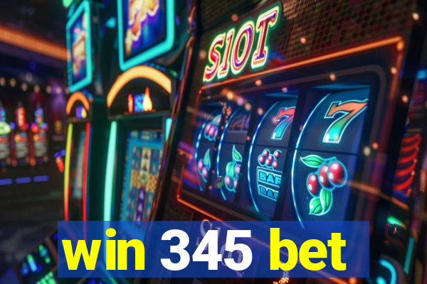 win 345 bet