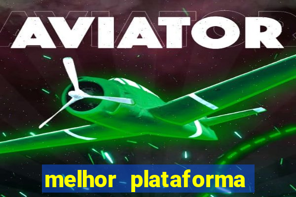 melhor plataforma de jogo