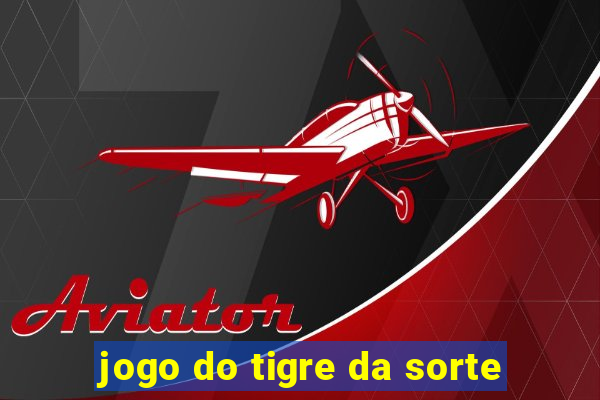 jogo do tigre da sorte